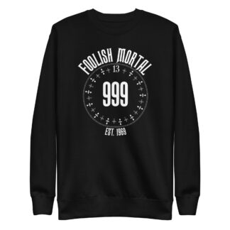 Foolish Mortals Women's Sweatshirt